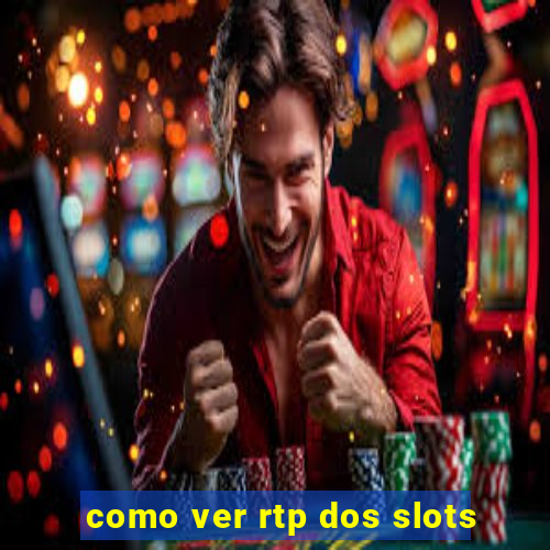 como ver rtp dos slots